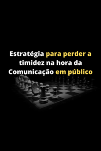 04 Dicas para perder a timidez  na hora da comunicação